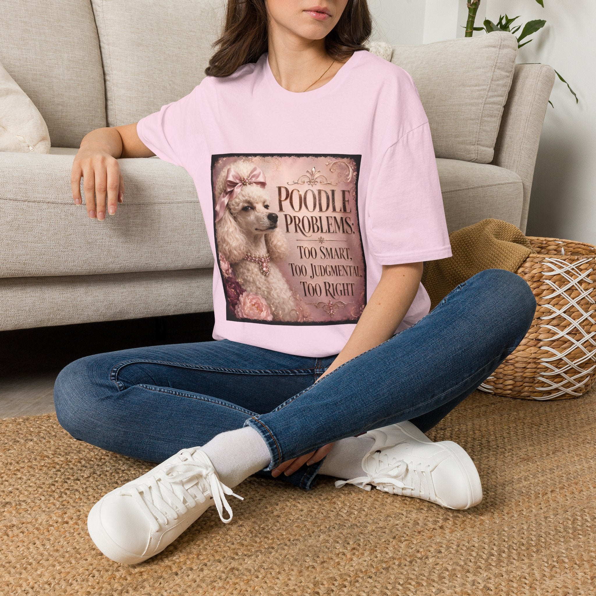 Poodle Problems: Too Smart | Dog Lover Tee