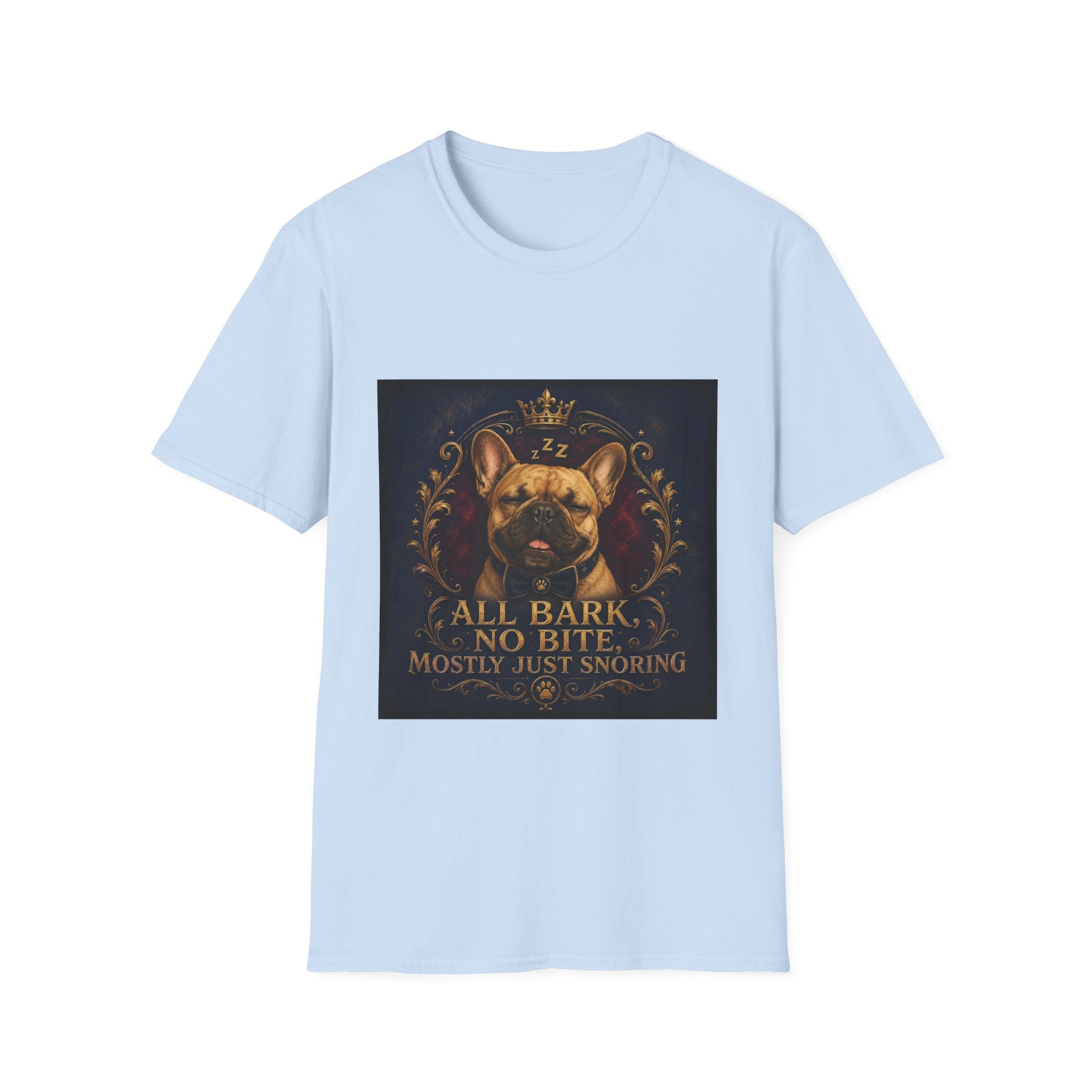 French Bulldog Shirt | All Bark, No Bite, Just Snoring Dog Lover Tee